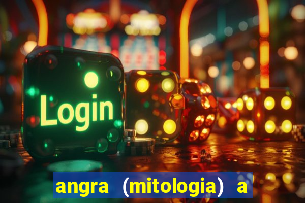 angra (mitologia) a deusa do fogo na mitologia tupi-guarani